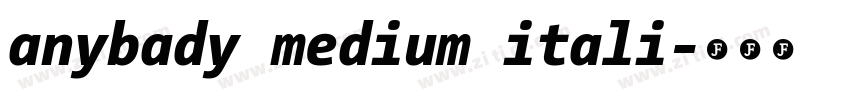 anybady medium itali字体转换